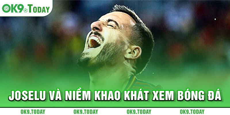 Joselu: Cầu thủ chuyên xin link xem Real Madrid thi đấu 1 Joselu và niềm khao khát xem bóng đá