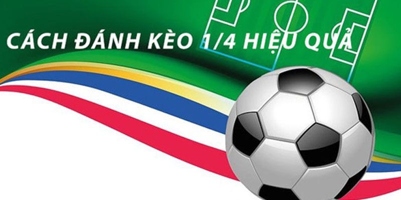 Kèo Chấp 1/4 Là Gì? 5 Cách Cược Chấp 1/4 Tại OK9 3 Một số kinh nghiệm dự đoán tỷ lệ châu Á 0.25 chuẩn theo cao thủ